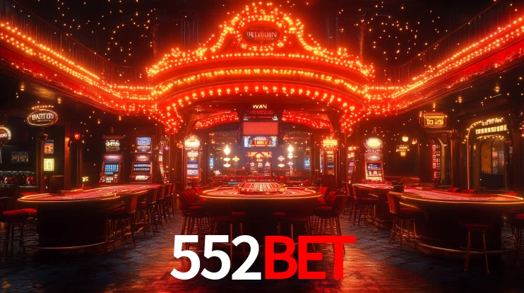 552bet: Jogos de Caça-Níqueis-Altas Recompensas, Roleta-Velocidade, Blackjack-Desafios Máximos
